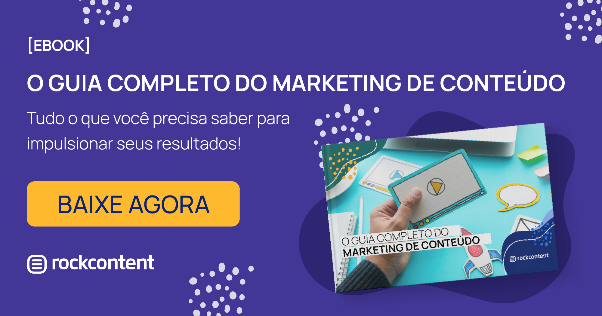 Marketing de conteúdo: tudo o que você precisa saber para