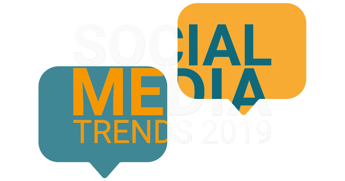 Social Media Trends 2019